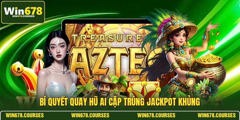 Bí quyết quay hũ Ai Cập trúng jackpot khủng 