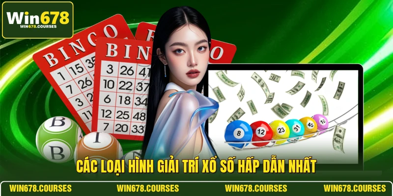 Các loại hình giải trí xổ số hấp dẫn nhất 