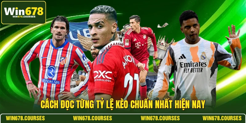 Cách đọc từng tỷ lệ kèo chuẩn nhất hiện nay 