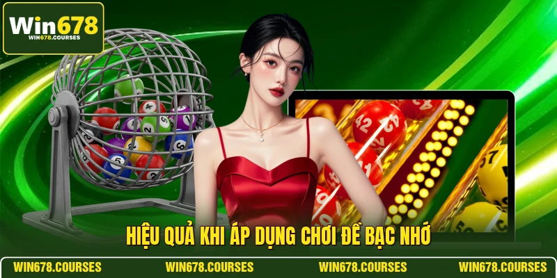 Hiệu quả khi áp dụng chơi đề bạc nhớ