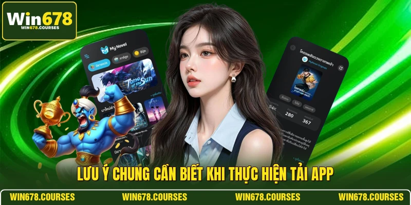 Lưu ý chung cần biết khi thực hiện tải app 