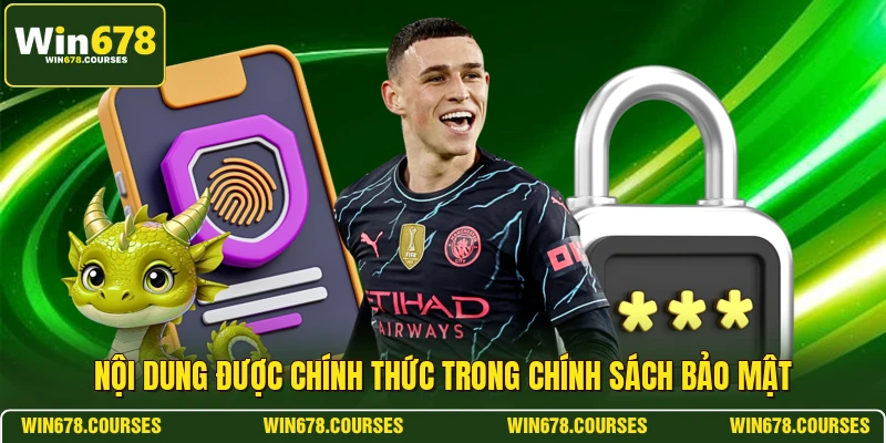 Nội dung được chính thức trong chính sách bảo mật